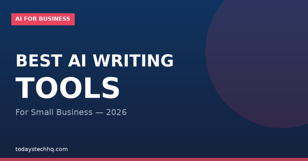 Best AI Writing Tools for Small Business